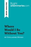Where Would I Be Without You? by Guillaume Musso (Book Analysis)