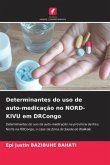 Determinantes do uso de auto-medicação no NORD-KIVU em DRCongo