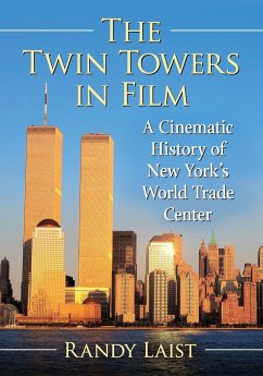 The Twin Towers in Film - Laist, Randy