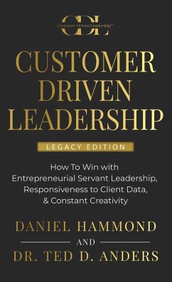 Customer Driven Leadership - Hammond, Daniel; Anders, Ted