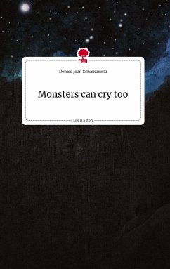 Cover Monsters can cry too. Life is a Story - story.one