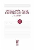 Manual práctico de criminología forense 2ª Edición 2022