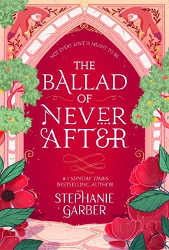 The Ballad of Never After - Garber, Stephanie