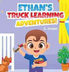 Ethan's Truck Learning Adventures! - Jordan, C.