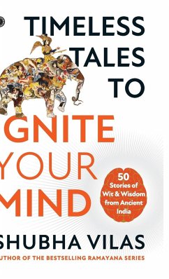 Timeless Tales to Ignite Your Mind - Vilas, Shubha