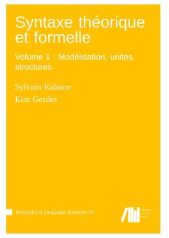 Syntaxe théorique et formelle, Volume 1: Modélisation, unités, structures