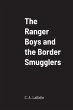 The Ranger Boys and the Border Smugglers - Bild 1