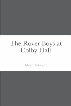 The Rover Boys at Colby Hall - Stratemeyer, Edward