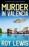 MURDER IN VALENCIA an addictive crime mystery full of twists