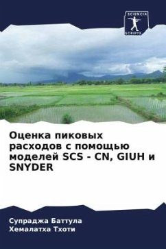 Ocenka pikowyh rashodow s pomosch'ü modelej SCS - CN, GIUH i SNYDER - Battula, Supradzha;Thoti, Hemalatha