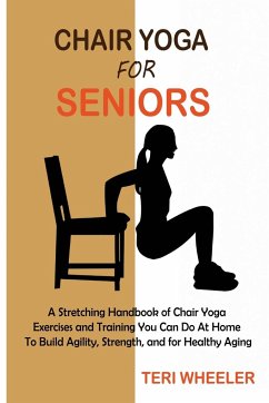 Chair Yoga for Seniors - Wheeler, Teri