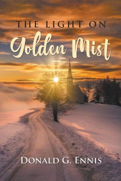 THE LIGHT ON Golden Mist - Ennis, Donald G.