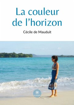 La couleur de l'horizon - Cécile de Mauduit