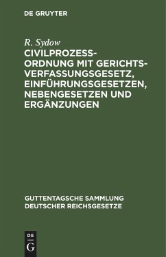 Civilprozeßordnung mit Gerichtsverfassungsgesetz, Einführungsgesetzen, Nebengesetzen und Ergänzungen - Sydow, R.