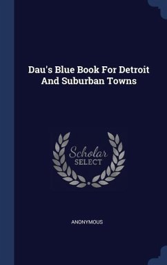 Dau's Blue Book For Detroit And Suburban Towns - Anonymous
