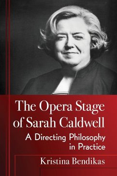 The Opera Stage of Sarah Caldwell - Bendikas, Kristina