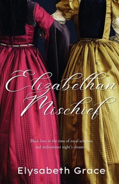 Elizabethan Mischief - Grace, Elysabeth