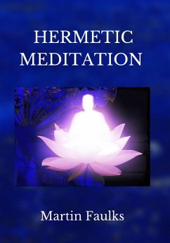 Hermetic Meditation by Martin Faulks - Faulks, Martin