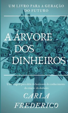 A ÁRVORE DOS DINHEIROS - Frederico, Carla