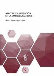 Arbitraje y mediación en la empresa familiar - Barrón López, María Carmen