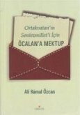 Ortakvatanin Sentezmilleti Icin Öcalana Mektup