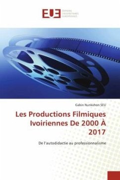 Cover Les Productions Filmiques Ivoiriennes De 2000 À 2017