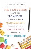 The 7 Easy Steps to Anger Management for Parents with Toddlers