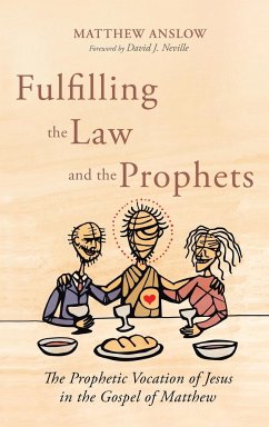 Fulfilling the Law and the Prophets