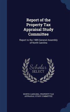 Report of the Property Tax Appraisal Study Committee: Report to the 1989 General Assembly of North Carolina