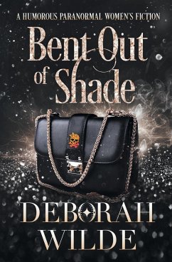 Bent Out of Shade - Wilde, Deborah