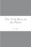 The Trail Boys on the Plains