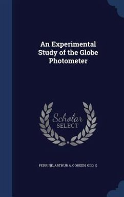 An Experimental Study of the Globe Photometer - Perrine, Arthur A.; Goheen, Geo G.