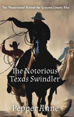 The Notorious Texas Swindler - Anne, Pepper