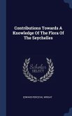 Contributions Towards A Knowledge Of The Flora Of The Seychelles