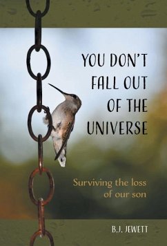 You Don't Fall Out of the Universe - Jewett, B. J.