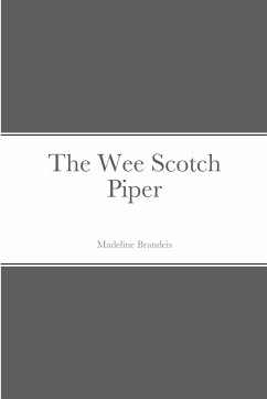 The Wee Scotch Piper - Brandeis, Madeline