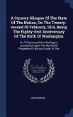 A Cursory Glimpse Of The State Of The Nation, On The Twenty-second Of February, 1814, Being The Eighty-first Anniversary Of The Birth Of Washington: O