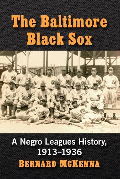 The Baltimore Black Sox - McKenna, Bernard