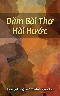 D¿m Bài Th¿ Hài H¿¿c (Humorous Poems) - Le, Hoang-Long; Le, Tu-Anh Ngoc