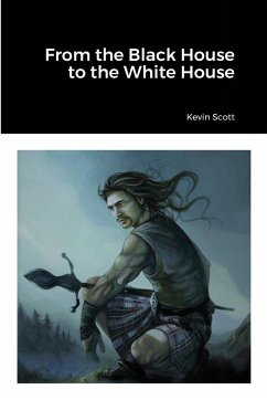 From the Black House to the White House - Scott, Kevin