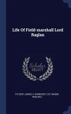 Life Of Field-marshall Lord Raglan