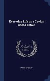Every day Life on a Ceylon Cocoa Estate