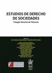 Estudios de derecho de sociedades : Colegio Notarial de Valencia - Embid Irujo, José Miguel