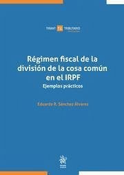 Régimen fiscal de la división de la cosa común en el IRPF. Ejemplos prácticos