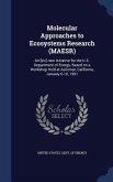 Molecular Approaches to Ecosystems Research (MAESR): An [sic] new Initiative for the U.S. Department of Energy, Based on a Workshop Held at Asilomar,