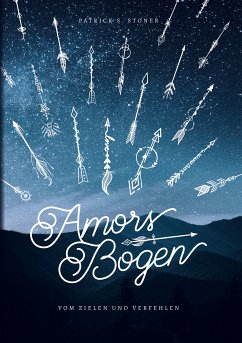 Amors Bogen (eBook, ePUB) - S. Stoner, Patrick