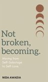 Not Broken, Becoming (eBook, ePUB)