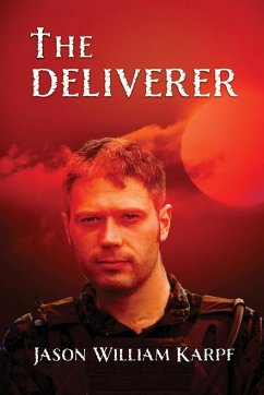 The Deliverer - Karpf, Jason William