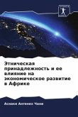 Jetnicheskaq prinadlezhnost' i ee wliqnie na äkonomicheskoe razwitie w Afrike