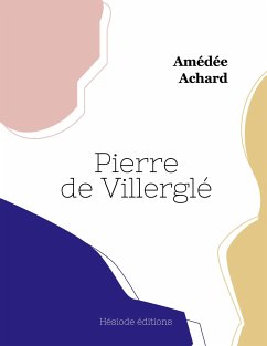 Pierre de Villerglé - Achard, Amédée